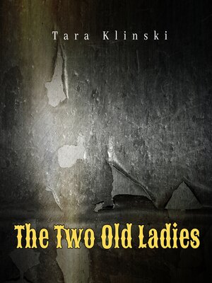 cover image of The Two Old Ladies